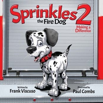 Hardcover Sprinkles the Fire Dog 2: Making a Difference Book