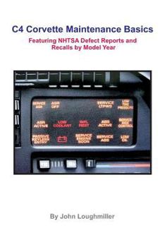 Paperback C4 Corvette Maintenance Basics: Featuring Defect Reports and Recalls by Model Year Book