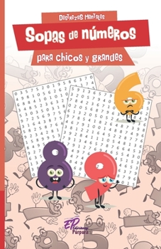 Paperback Sopas de números para chicos y grandes: Destrezas mentales [Spanish] Book
