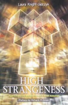 Paperback High Strangeness: Hyperdimensions and the Process of Alien Abduction Book