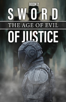 Paperback Sword Of Justice (Book2): The Age of Evil Book