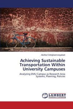 Paperback Achieving Sustainable Transportation at Eastern Mediterranean University Campus Book