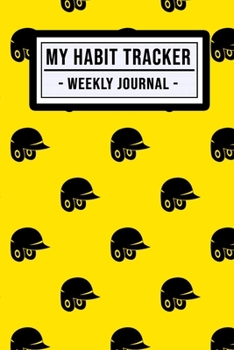My Habit Tracker Journal: Softball Habit Tracker / Journal  | 52 Weeks | Undated (6x9)