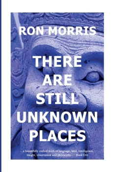 Paperback There Are Still Unknown Places Book