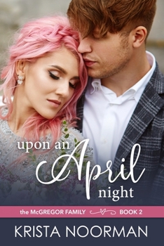 Upon an April Night - Book #2 of the McGregor Family