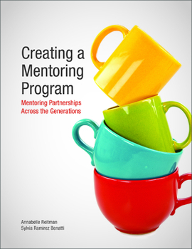 Paperback Creating a Mentoring Program: Mentoring Partnerships Across the Generations Book