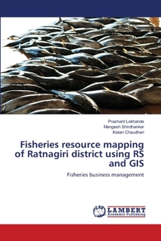 Paperback Fisheries resource mapping of Ratnagiri district using RS and GIS Book