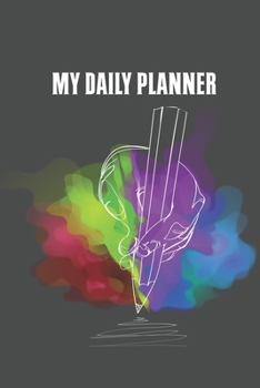 My Daily Planner: Attractive & Easy to Use Undated Weekly Planner For 1 Year 12 Months Use For To Do Lists, Appointments, Lists, Reminders Etc   Very Personal & Versatile On Trend & Classic Design