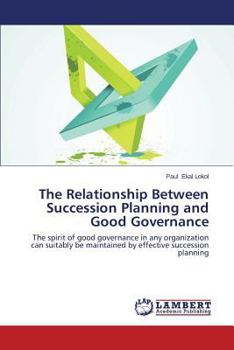 Paperback The Relationship Between Succession Planning and Good Governance Book