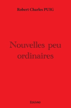 Paperback Nouvelles peu ordinaires [French] Book