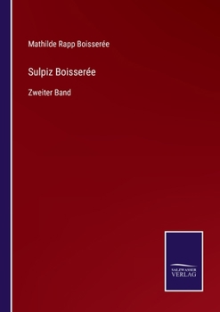 Paperback Sulpiz Boisserée: Zweiter Band [German] Book