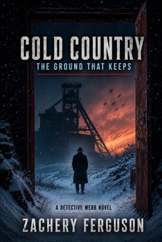 Cold Country: The Ground That Keeps