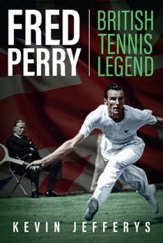 Hardcover Fred Perry: British Tennis Legend Book
