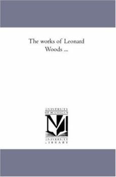 Paperback The Works of Leonard Woods Avol. 3 Book