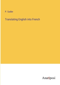 Paperback Translating English into French Book