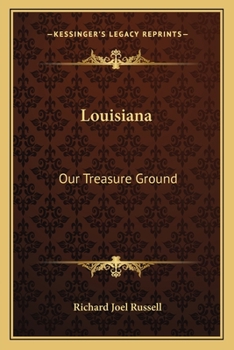 Paperback Louisiana: Our Treasure Ground Book