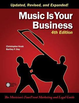 Paperback Music Is Your Business: The Musician's FourFront Marketing and Legal Guide Book