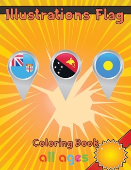 Paperback Illustrations Flag Coloring Book all ages: 8.5''x11''/ Flag Coloring Book