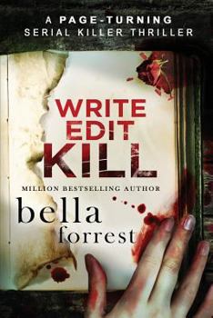 Paperback Write, Edit, Kill: A page-turning serial killer thriller Book