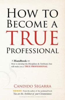 Paperback How to Become a True Professional Book