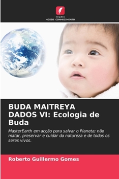 Paperback Buda Maitreya Dados VI: Ecologia de Buda [Portuguese] Book
