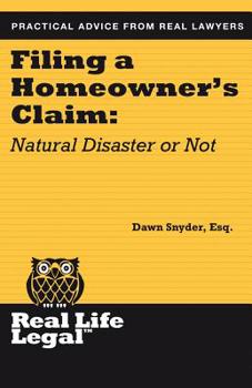 Paperback Filing A Homeowner's Claim: Natural Disaster Or Not Book