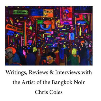 Paperback Writings, Reviews & Interviews with the Artist of the Bangkok Noir..... Book