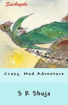 Paperback SciAngels: Crazy, Mad Adventure Book