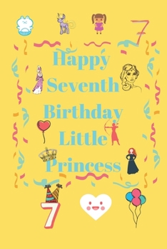 Paperback Happy Seventh Birthday: Little Princess Book