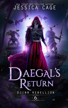 Daegal's Return - Book #6 of the Djinn Rebellion