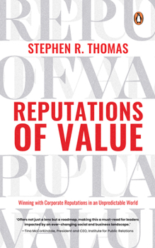 Paperback Reputations of Value: Winning with Corporate Reputations in an Unpredictable World Book