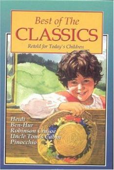 Hardcover Best of the Classics: Retold for Today's Children Book