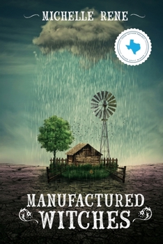 Manufactured Witches - Book #1 of the Witches of Tanglewood