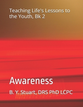 Paperback Teaching Life's Lessons to the Youth, Book 2: Awareness Book