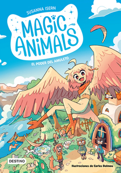 Paperback Magic Animals 1: El Poder del Amuleto / Magic Animals 1: The Power of the Amulet [Spanish] Book