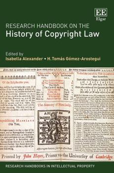 Research Handbook on the History of Copyright Law