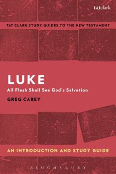 Paperback Luke: An Introduction and Study Guide: All Flesh Shall See God's Salvation Book