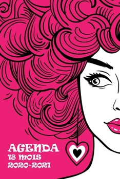 Agenda 18 Mois 2020-2021: Femme avant-gardiste - rose / pink - passion | Janvier 2020 - juin 2021 | Planificateur | Calendrier quotidien de ... de langue française) (French Edition)
