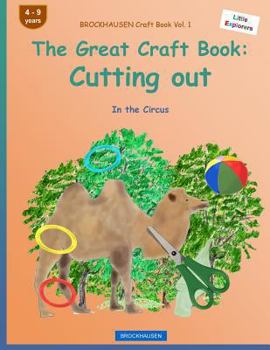 Paperback BROCKHAUSEN Craft Book Vol. 1 - The Great Craft Book: Cutting out: In the Circus Book