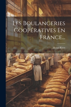 Paperback Les Boulangeries Coopératives En France... [French] Book