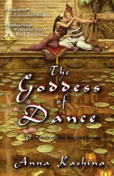 The Goddess of Dance - Book #2 of the Spirits of the Ancient Sands