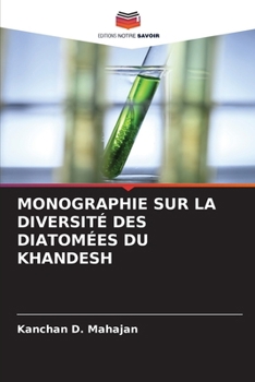 Monographie Sur La Diversité Des Diatomées Du Khandesh (French Edition)