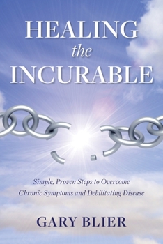 Paperback Healing the Incurable Book