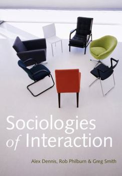 Paperback Sociologies of Interaction Book