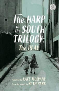 Paperback The Harp in the South Trilogy: the play Book