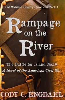 Paperback Rampage on the River: The Battle for Island No. 10 Book
