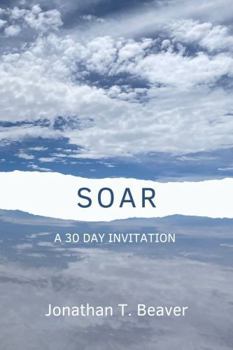 Paperback SOAR: A 30 day invitation Book