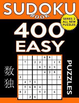 Paperback Sudoku Book 400 Easy Puzzles: Sudoku Puzzle Book With Only One Level of Difficulty Book