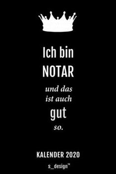 Kalender 2020 für Notare / Notar / Notarin: Wochenplaner / Tagebuch / Journal für das ganze Jahr: Platz für Notizen, Planung / Planungen / Planer, Erinnerungen und Sprüche (German Edition)