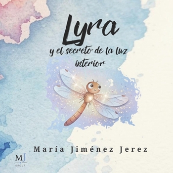 Paperback Lyra Y El Secreto de la Luz Interior [Spanish] Book